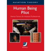 The Human Being Pilot - Aviation Theory Centre