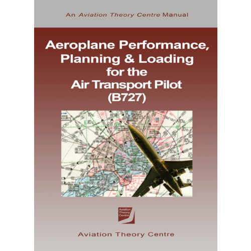 ATPL Performance, Planning & Loading - Aviation Theory Centre