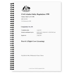CASA CASR Part 61 (Flight Crew Licensing) Compilation No. 101 Registered 02 April 2026