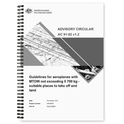 CASA Advisory Circular 91-02 - Guidelines for Aeroplanes not Exceeding 5700kg MTOW - Suitable Places to Take Off & Land