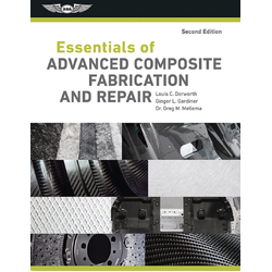 Essentials of Advanced Composite Fabrication & Repair Second Edition