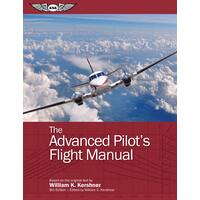 Advanced Pilots Flight Manual 9th Edition by William Kershner