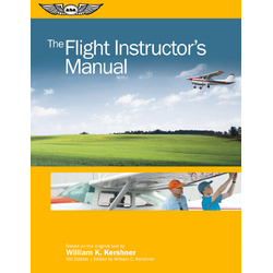 Flight Instructors Manual 6th Edition by William Kershner