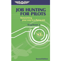 Job Hunting for Pilots |Second Edition by Greg Brown