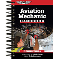 Aviation Mechanic Handbook Eighth Edition by Dale Crane