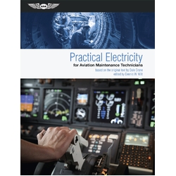 Practical Electricity for Aviation Maintenance Technicians by Dale Crane