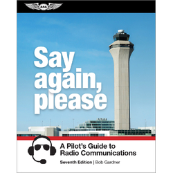 Say Again, Please: Guide to Radio Communications