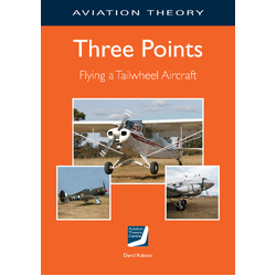 Three Points - Flying a Tailwheel Aircraft - Aviation Theory Centre