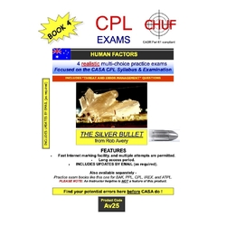 CPL Human Factors Exams 1 to 4 - Rob Avery