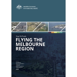 CASA Stay on Track Flying the Melbourne Region