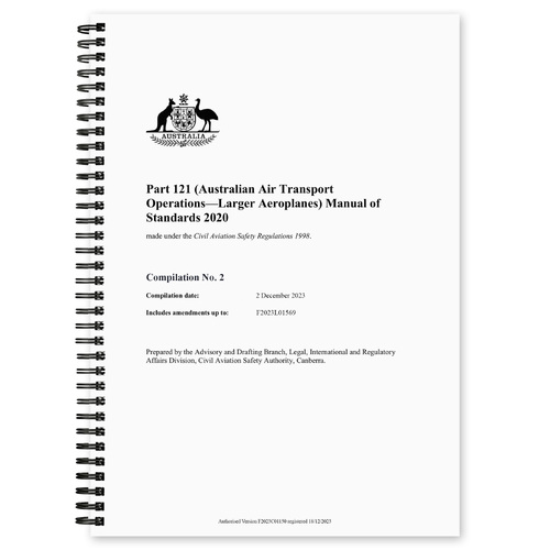 CASA Part 121 MOS (Australian Air Transport Operations—Larger Aeroplanes) Manual of Standards 2020 - Effective 2nd December 2023