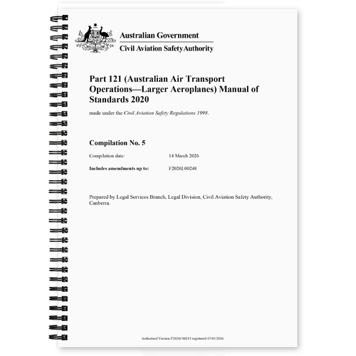 CASA Part 121 MOS (Australian Air Transport Operations—Larger Aeroplanes) Manual of Standards 2020 - Effective 14th March 2026