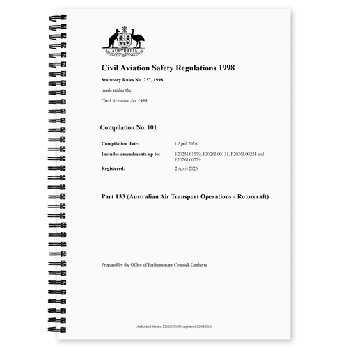 CASA CASR Part 133 (Australian Air Transport Operations - Rotorcraft) Compilation No. 101 Registered 02 April 2026