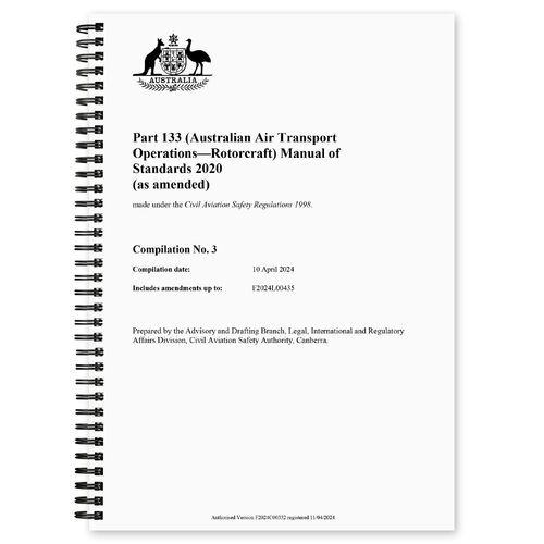 CASA Part 133 MOS (Australian Air Transport Operations - Rotorcraft) Manual of Standards 2020 - Effective 10th April 2024