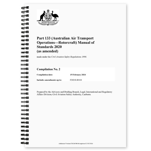 CASA Part 133 MOS (Australian Air Transport Operations - Rotorcraft) Manual of Standards 2020 - Effective 15th February 2024