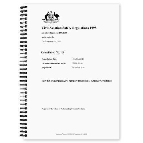 CASA CASR Part 135 (Australian Air Transport Operations - Smaller Aeroplanes) Compilation No. 100 Registered 29 October 2024