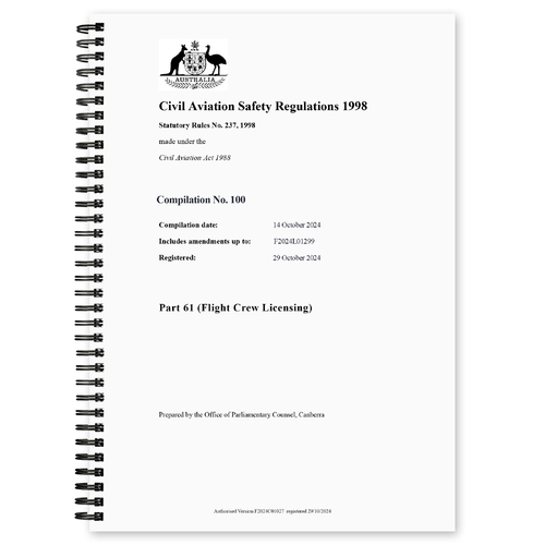 CASA CASR Part 61 (Flight Crew Licensing) Compilation No. 100 Registered 29 October 2024