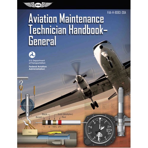 Aviation Maintenance Technician Handbook: General FAA-H-8083-30B