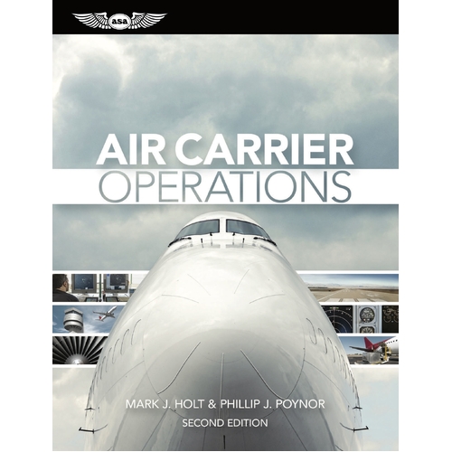 Air Carrier Operations by Mark J Holt & Phillip J Poynor