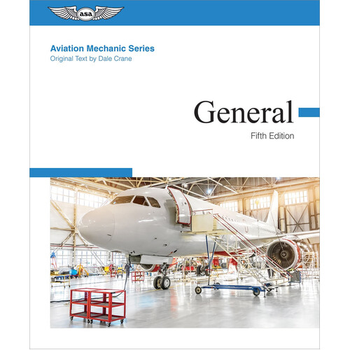 Aviation Maintenance Technician Series: General Fifth Edition by Dale Crane