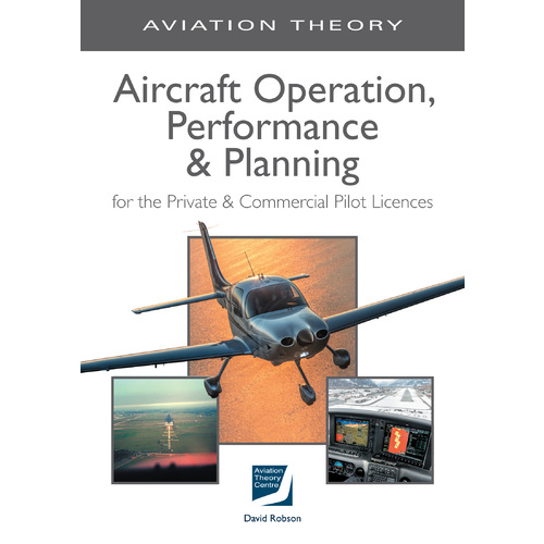 Aircraft Operation, Performance & Planning - Aviation Theory Centre