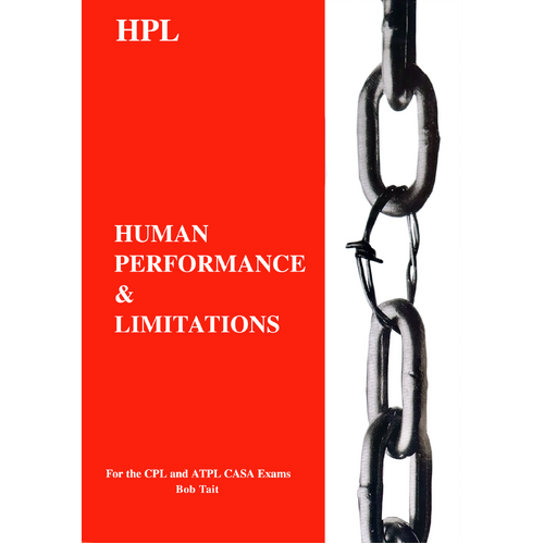 Bob Tait CPL Human Performance & Limitations